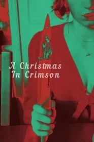 A Christmas In Crimson movie poster
