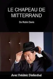 Poster do filme Le chapeau de Mitterrand