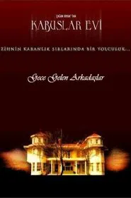 Poster do filme Kabuslar Evi: Gece Gelen Arkadaşlar