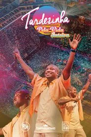 Tardezinha Pela Vida Inteira movie poster