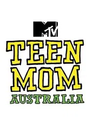 Teen Mom Australia tv show poster