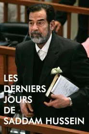 Les derniers jours de Saddam Hussein movie poster
