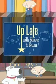 Family Guy: Up Late with Stewie & Brian movie poster