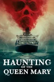 Haunting of the Queen Mary movie poster
