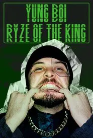Yung Boi: Ryze of the King movie poster