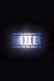 Squish, Splat, Sploosh: The Stellar Sounds of 'Men in Black II' movie poster