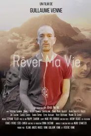 Rêver ma vie movie poster