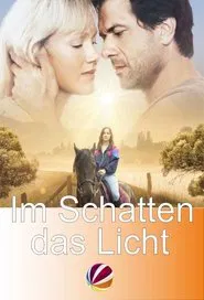 Im Schatten das Licht movie poster