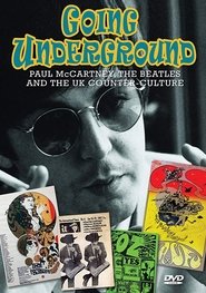 Going Underground: Paul McCartney, the Beatles and the UK Counterculture movie poster
