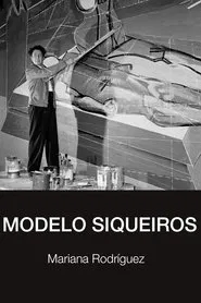 Modelo siqueiros movie poster