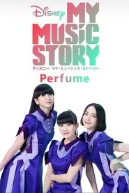 Disney My Music Story: Perfume movie poster
