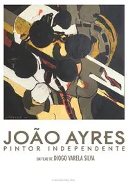 Poster do filme João Ayres, an Independent Painter