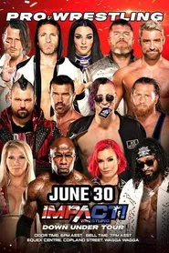 IMPACT Wrestling: Down Under Tour - Day 1 movie poster
