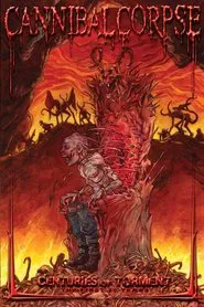 Cannibal Corpse: Centuries of Torment movie poster