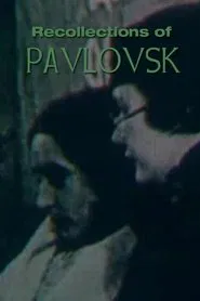 Recollections of Pavlovsk movie poster
