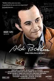 Aldo Baldin: A Life For Music movie poster