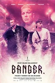 Banger. movie poster