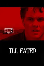 Ill Fated movie poster