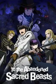 Poster da série To the Abandoned Sacred Beasts