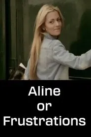Aline or Frustrations movie poster