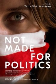 Not Made for Politics movie poster