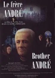 Le Frère André movie poster