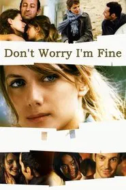 Don't Worry, I'm Fine movie poster