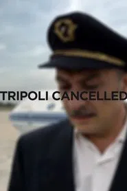 Poster do filme Tripoli Cancelled