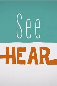 See Hear tv show poster