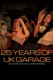 Poster do filme 25 Years of UK Garage