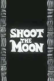 Shoot the Moon movie poster