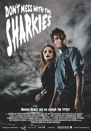 Don't Mess with the Sharkies movie poster