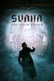 Svaha: The Sixth Finger movie poster