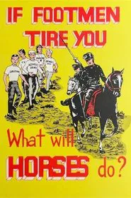 If Footmen Tire You, What Will Horses Do? movie poster