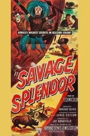 Savage Splendor movie poster
