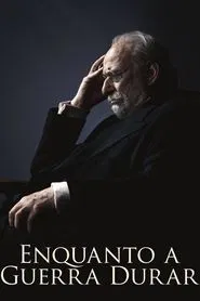 Poster do filme Enquanto a Guerra Durar