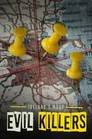 Ireland's Most Evil Killers tv show poster