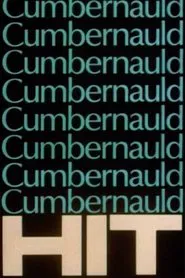 Cumbernauld HIT movie poster