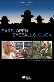 Poster do filme Ears, Open. Eyeballs, Click.