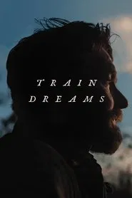 Train Dreams movie poster