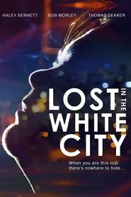 Lost in the White City movie poster