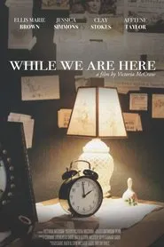 While We Are Here movie poster