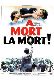À mort la mort ! movie poster