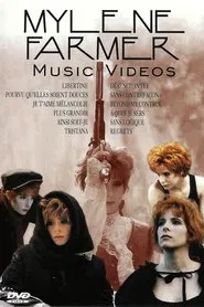 Mylène Farmer : Music Videos movie poster