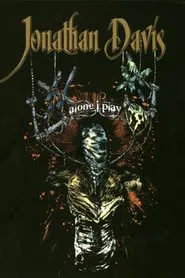 Jonathan Davis: Alone I Play movie poster