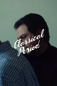 Classical Period movie poster