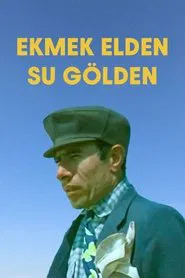 Ekmek Elden Su Gölden movie poster