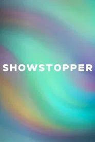 SHOWSTOPPER movie poster