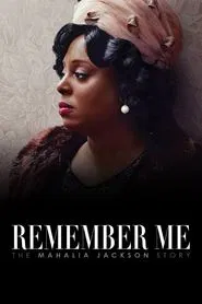 Remember Me: The Mahalia Jackson Story movie poster