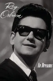 In Dreams: The Roy Orbison Story movie poster